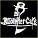 MONSTER CAFE